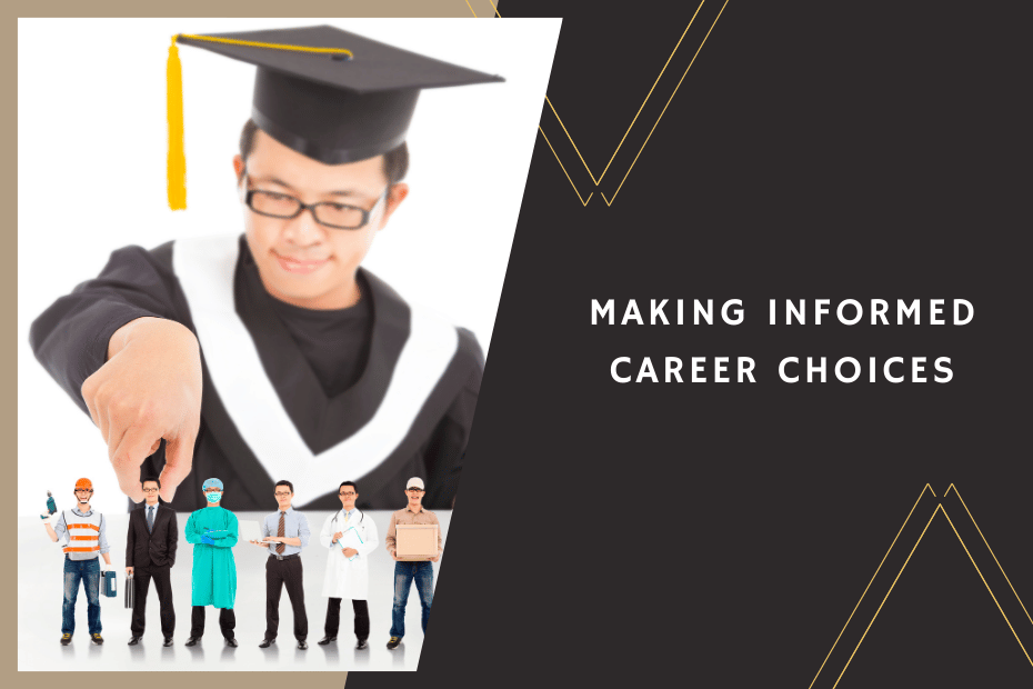 Making Informed Career Choices: Tips for Students